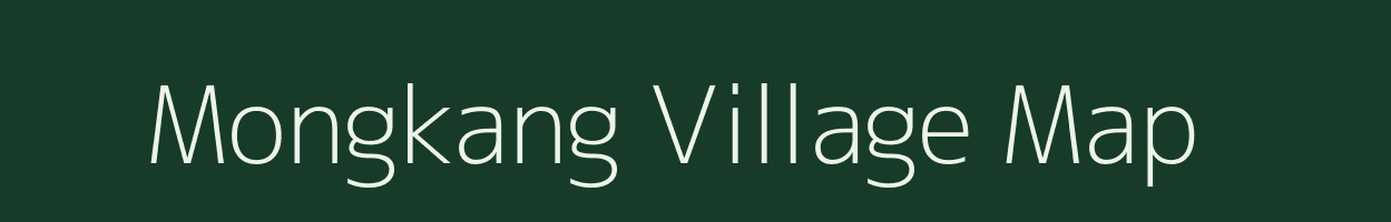 Mongkang village map in Arunachal Pradesh