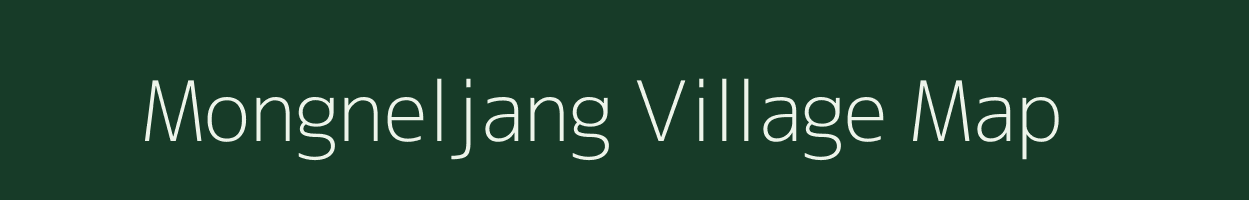 Mongneljang village map in Manipur
