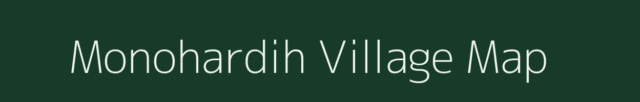 Monohardih village map in Jharkhand