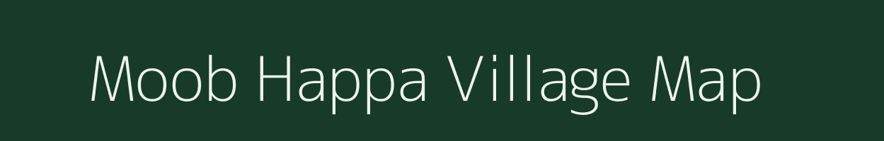 Moob Happa village map in Arunachal Pradesh