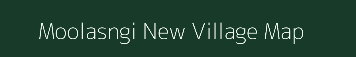 Moolasngi New village map in Meghalaya