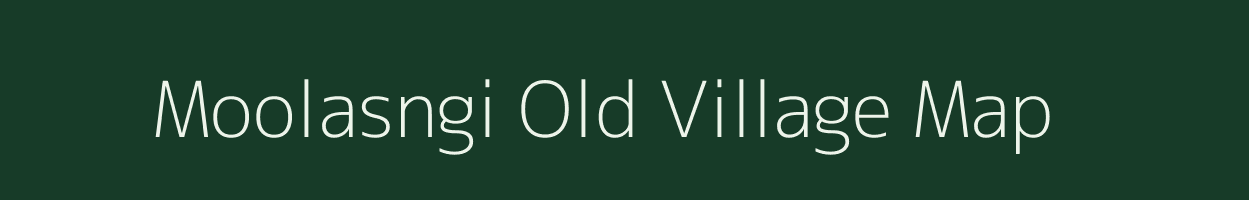 Moolasngi Old village map in Meghalaya