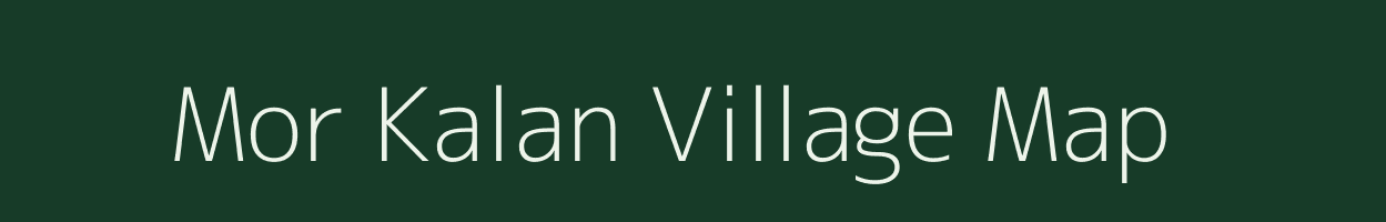 Mor Kalan village map in Uttar Pradesh