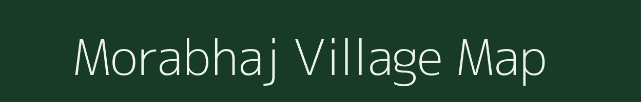 Morabhaj village map in Assam