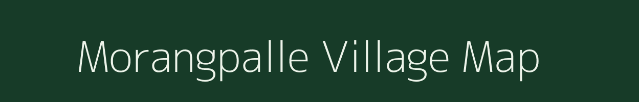 Morangpalle village map in Andhra Pradesh