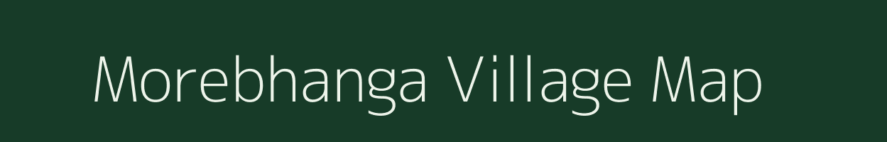 Morebhanga village map in West Bengal