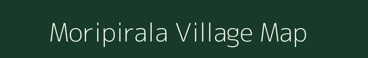 Moripirala village map in Andhra Pradesh