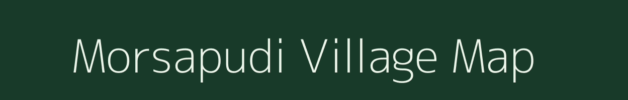 Morsapudi village map in Andhra Pradesh