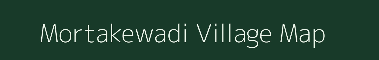 Mortakewadi village map in Madhya Pradesh