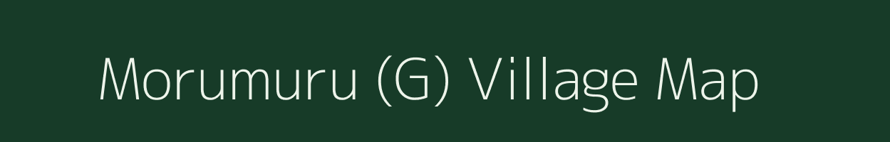 Morumuru (G) village map in Andhra Pradesh