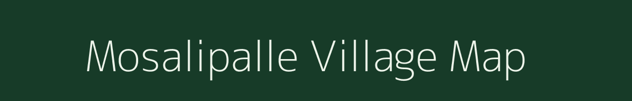 Mosalipalle village map in Andhra Pradesh