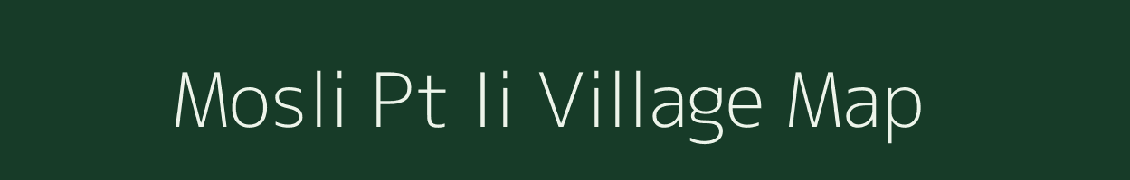 Mosli Pt Ii village map in Assam