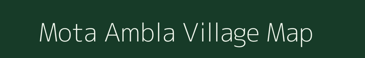 Mota Ambla village map in Gujarat