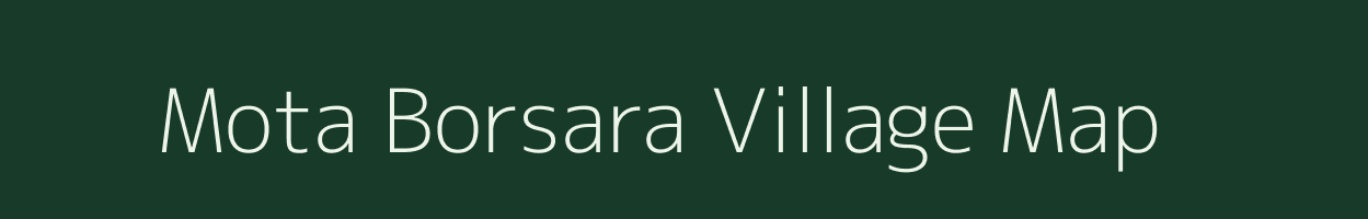 Mota Borsara village map in Gujarat