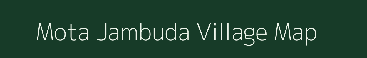 Mota Jambuda village map in Gujarat