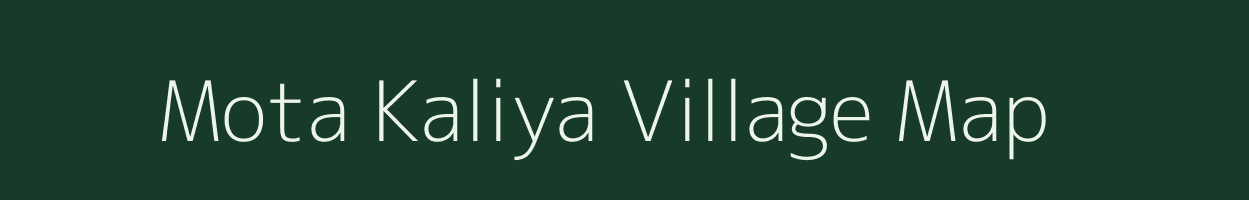 Mota Kaliya village map in Gujarat