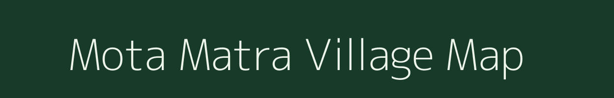 Mota Matra village map in Gujarat