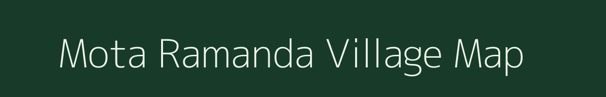 Mota Ramanda village map in Gujarat