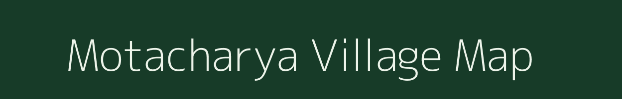 Motacharya village map in Gujarat