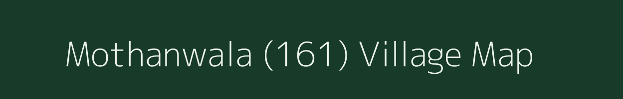 Mothanwala (161) village map in Punjab