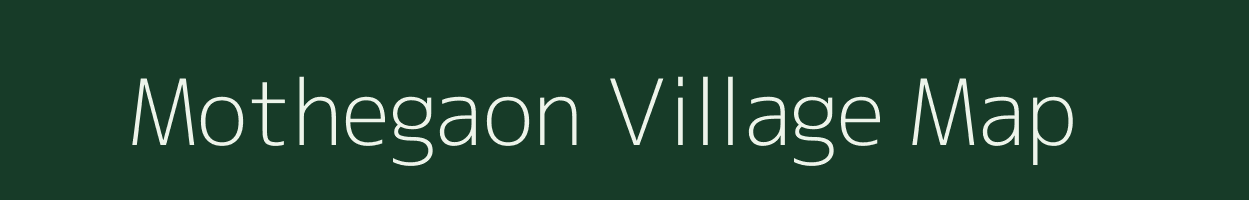 Mothegaon village map in Madhya Pradesh