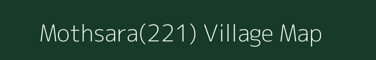 Mothsara(221) village map in Haryana