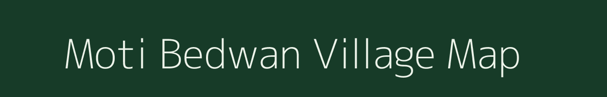 Moti Bedwan village map in Gujarat