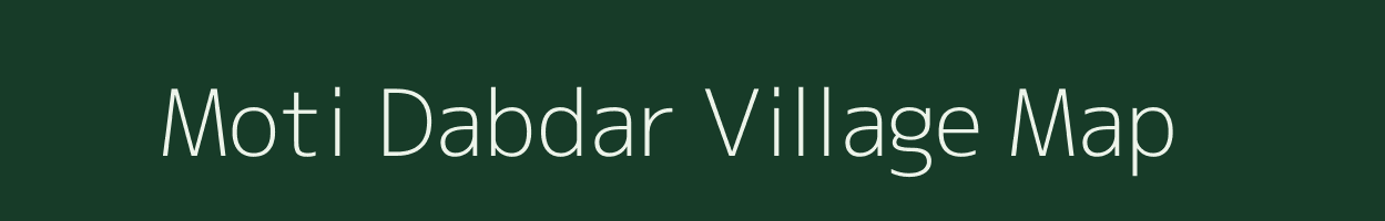 Moti Dabdar village map in Gujarat