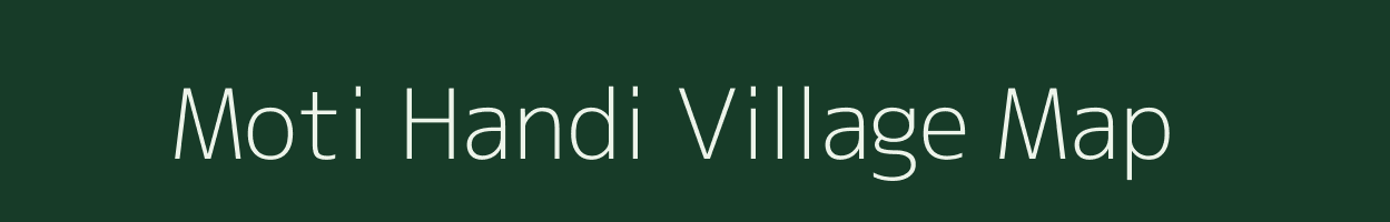 Moti Handi village map in Gujarat
