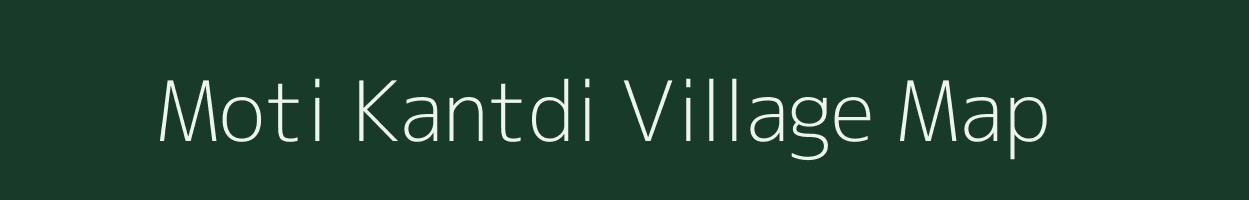 Moti Kantdi village map in Gujarat