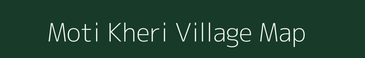 Moti Kheri village map in Rajasthan