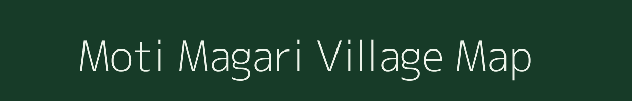 Moti Magari village map in Rajasthan