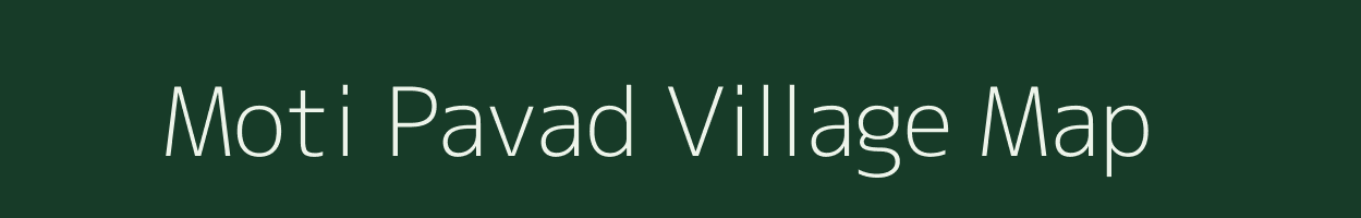 Moti Pavad village map in Gujarat