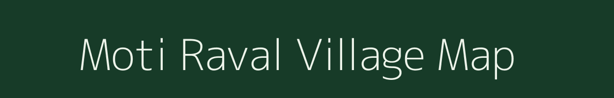 Moti Raval village map in Gujarat