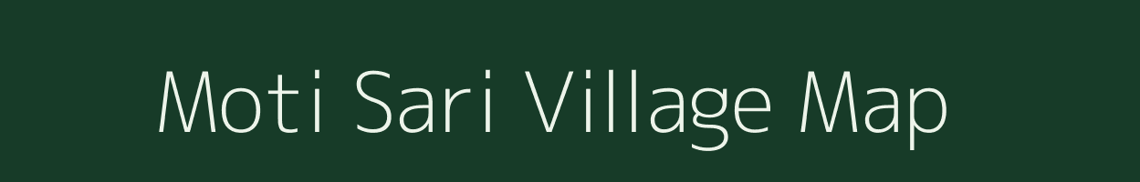 Moti Sari village map in Gujarat