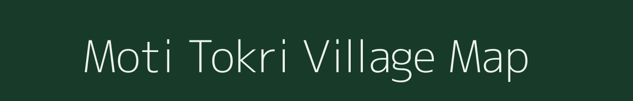 Moti Tokri village map in Gujarat