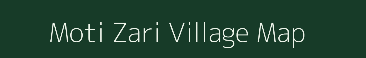 Moti Zari village map in Gujarat
