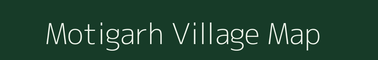 Motigarh village map in Madhya Pradesh