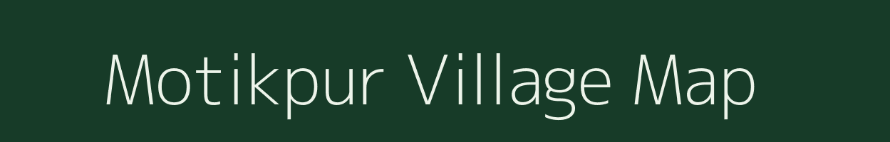 Motikpur village map in Uttar Pradesh