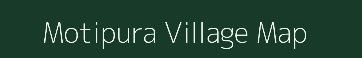 Motipura village map in Madhya Pradesh