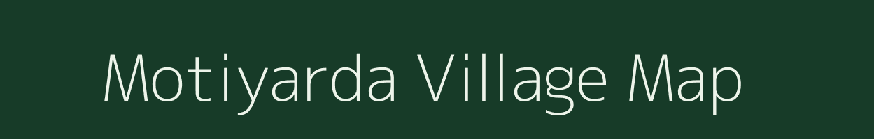 Motiyarda village map in Madhya Pradesh