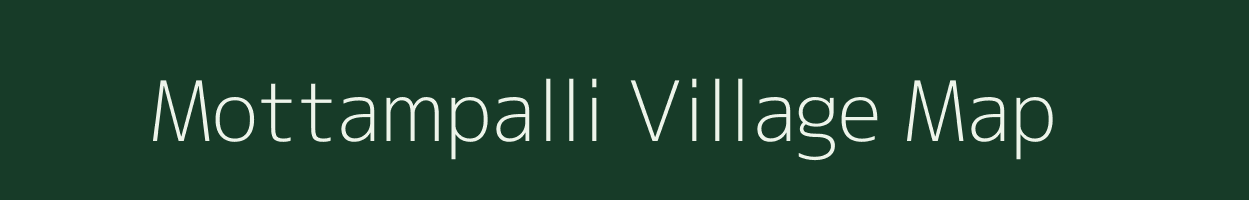 Mottampalli village map in Tamil Nadu