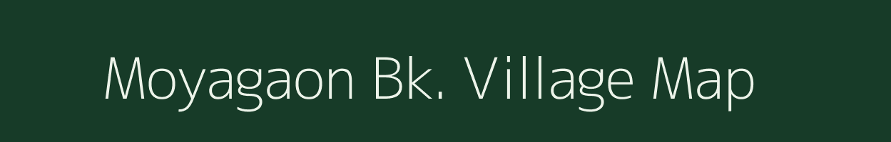 Moyagaon Bk. village map in Maharashtra