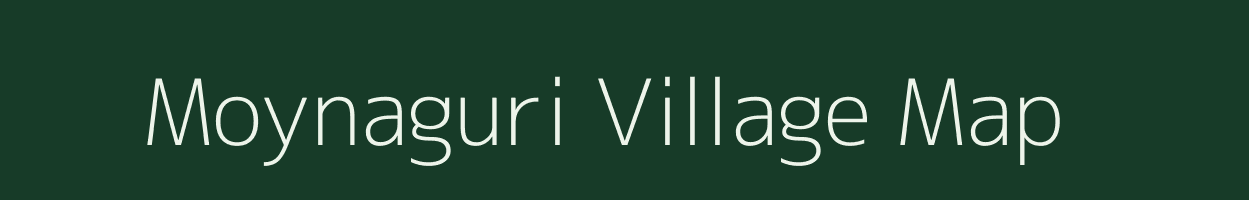 Moynaguri village map in Assam