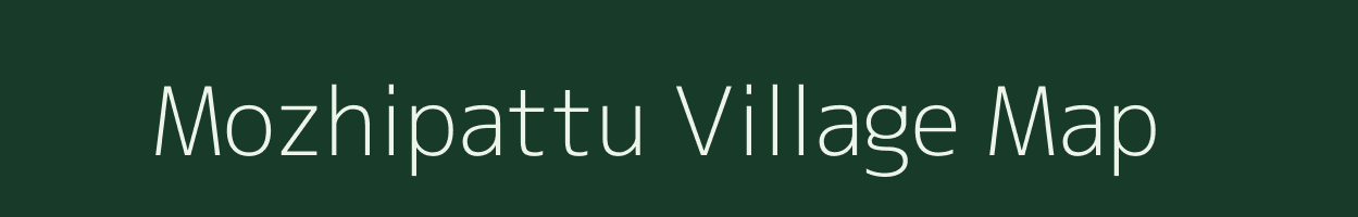 Mozhipattu village map in Tamil Nadu