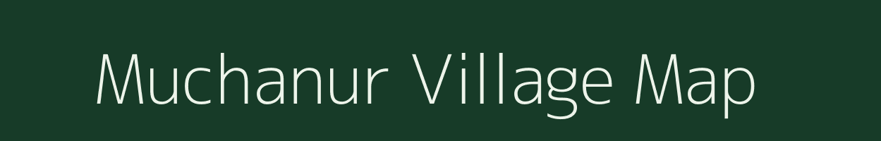 Muchanur village map in Karnataka