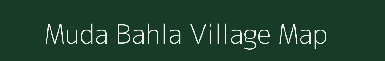 Muda Bahla village map in Chhattisgarh