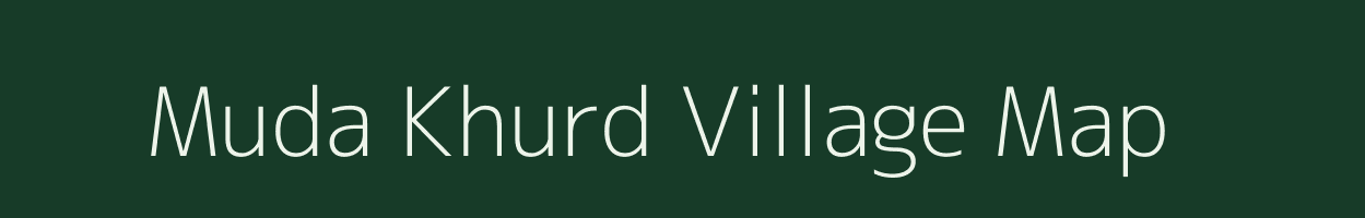 Muda Khurd village map in Uttar Pradesh