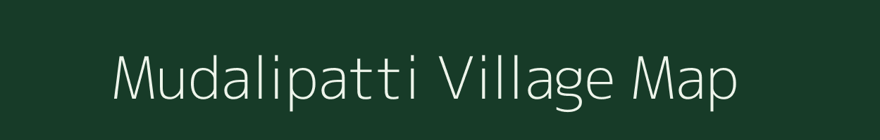Mudalipatti village map in Tamil Nadu