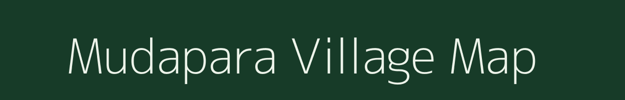 Mudapara village map in Chhattisgarh